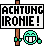 Irony :irony: